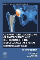 Book Cover for Computational Modelling of Biomechanics and Biotribology in the Musculoskeletal System by Z (Professor of Computational Bioengineering, University of Leeds, UK) Jin