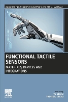 Book Cover for Functional Tactile Sensors by Ye (Institute for Advanced Study, Shenzhen University, China) Zhou