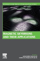 Book Cover for Magnetic Skyrmions and Their Applications by Giovanni Associate Professor of Electrical Engineering, University of Messina, Universita degli Studi, Messina, Ita Finocchio