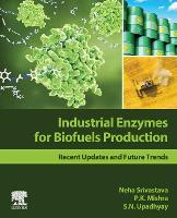 Book Cover for Industrial Enzymes for Biofuels Production by Neha (Department of Chemical Engineering and Technology, Indian Institute of Technology (BHU), Varanasi, India) Srivastava, Mis