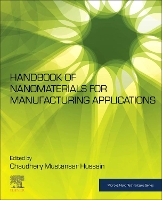 Book Cover for Handbook of Nanomaterials for Manufacturing Applications by Chaudhery (New Jersey Institute of Technology, Newark, NJ, USA) Mustansar Hussain