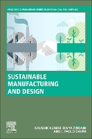 Book Cover for Sustainable Manufacturing and Design by Kaushik (Associate Professor, Department of Mechanical Engineering, Birla Institute of Technology, Mesra, Ranchi, India) Kumar