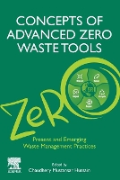 Book Cover for Concepts of Advanced Zero Waste Tools by Chaudhery (New Jersey Institute of Technology, Newark, NJ, USA) Mustansar Hussain