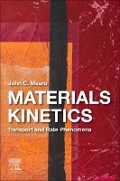 Book Cover for Materials Kinetics by John C. (Professor and Associate Head for Graduate Education, Department of Materials Science and Engineering, The Penns Mauro