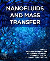 Book Cover for Nanofluids and Mass Transfer by Mohammad Reza Professor, Department of Chemical Engineering, Shiraz University, Shiraz, Iran Rahimpour