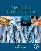 Book Cover for Sustainable Fish Production and Processing by Charis M. (Galanakis Laboratories, Chania, Greece) Galanakis