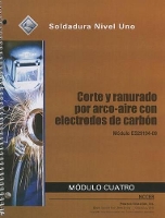 Book Cover for ES29104-09 Air Carbon Arc Cutting and Gouging Trainee Guide in Spanish by NCCER