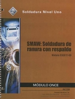 Book Cover for ES29111-09 SMAW-Groove Welds with Backing Trainee Guide in Spanish by NCCER