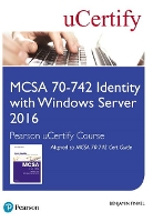 Book Cover for MCSA 70-742 Identity with Windows Server 2016 Pearson uCertify Course Student Access Card by Benjamin Finkel