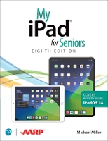 Book Cover for My iPad for Seniors (covers all iPads running iPadOS 14) by Michael Miller