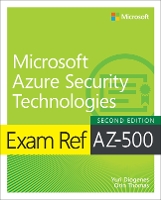 Book Cover for Exam Ref AZ-500 Microsoft Azure Security Technologies, 2/e by Yuri Diogenes, Orin Thomas