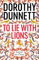 Book Cover for To Lie with Lions by Dorothy Dunnett