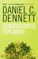 Book Cover for Consciousness Explained by Daniel C. Dennett