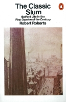 Book Cover for The Classic Slum by Robert Roberts