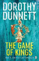 Book Cover for The Game Of Kings by Dorothy Dunnett