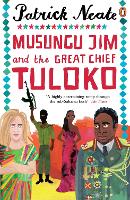 Book Cover for Musungu Jim and the Great Chief Tuloko by Patrick Neate