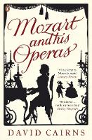 Book Cover for Mozart and His Operas by David Cairns