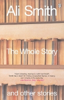 Book Cover for The Whole Story and Other Stories by Ali Smith