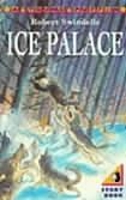 Book Cover for The Ice Palace by Robert Swindells