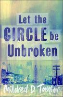 Book Cover for Let the Circle Be Unbroken by Mildred D. Taylor