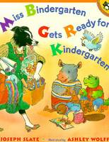 Book Cover for Miss Bindergarten Gets Ready for Kindergarten by Joseph Slate