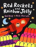 Book Cover for Red Rockets and Rainbow Jelly by Nick Sharratt, Sue Heap