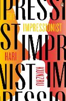 Book Cover for The Impressionist by Hari Kunzru