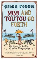 Book Cover for Mimi and Toutou Go Forth by Giles Foden