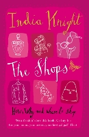 Book Cover for The Shops by India Knight