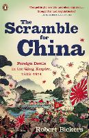 Book Cover for The Scramble for China by Robert Bickers