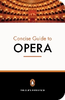 Book Cover for The Penguin Concise Guide to Opera by Amanda Holden