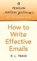 Book Cover for Penguin Writers' Guides: How to Write Effective Emails by R L Trask