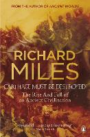 Book Cover for Carthage Must Be Destroyed by Richard Miles