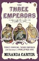 Book Cover for The Three Emperors by Miranda Carter