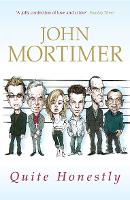 Book Cover for Quite Honestly by John Mortimer