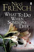 Book Cover for What to Do When Someone Dies by Nicci French