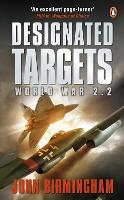 Book Cover for Designated Targets by John Birmingham
