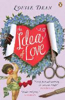 Book Cover for The Idea of Love by Louise Dean
