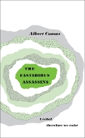 Book Cover for The Fastidious Assassins by Albert Camus