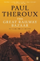Book Cover for The Great Railway Bazaar by Paul Theroux, Paul Theroux