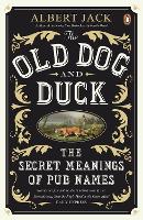 Book Cover for The Old Dog and Duck by Albert Jack