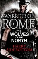 Book Cover for Warrior of Rome V: The Wolves of the North by Harry Sidebottom