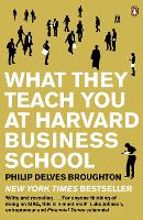 Book Cover for What They Teach You at Harvard Business School by Philip Delves Broughton