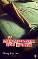 Book Cover for A Preparation for Death by Greg Baxter