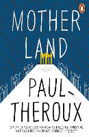 Book Cover for Mother Land by Paul Theroux