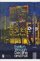 Book Cover for Decline and Fall by Evelyn Waugh