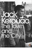 Book Cover for The Town and the City by Jack Kerouac, Douglas Brinkley