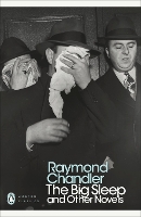 Book Cover for The Big Sleep and Other Novels by Raymond Chandler