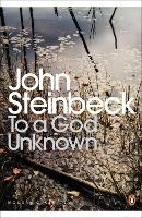 Book Cover for To a God Unknown by Mr John Steinbeck, Robert DeMott, Robert DeMott