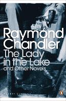 Book Cover for The Lady in the Lake and Other Novels by Raymond Chandler